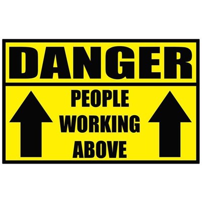 People Working Above Warning Sticker